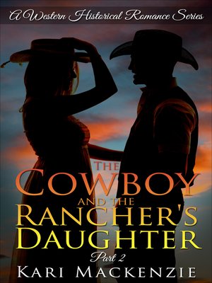 cover image of The Cowboy and the Rancher's Daughter Book 2